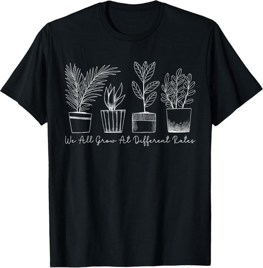 Motivational Saying Teacher We All Grow At Different Rates T-Shirt