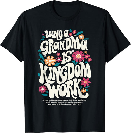 Being A Grandma Is Kingdom Work By Merch