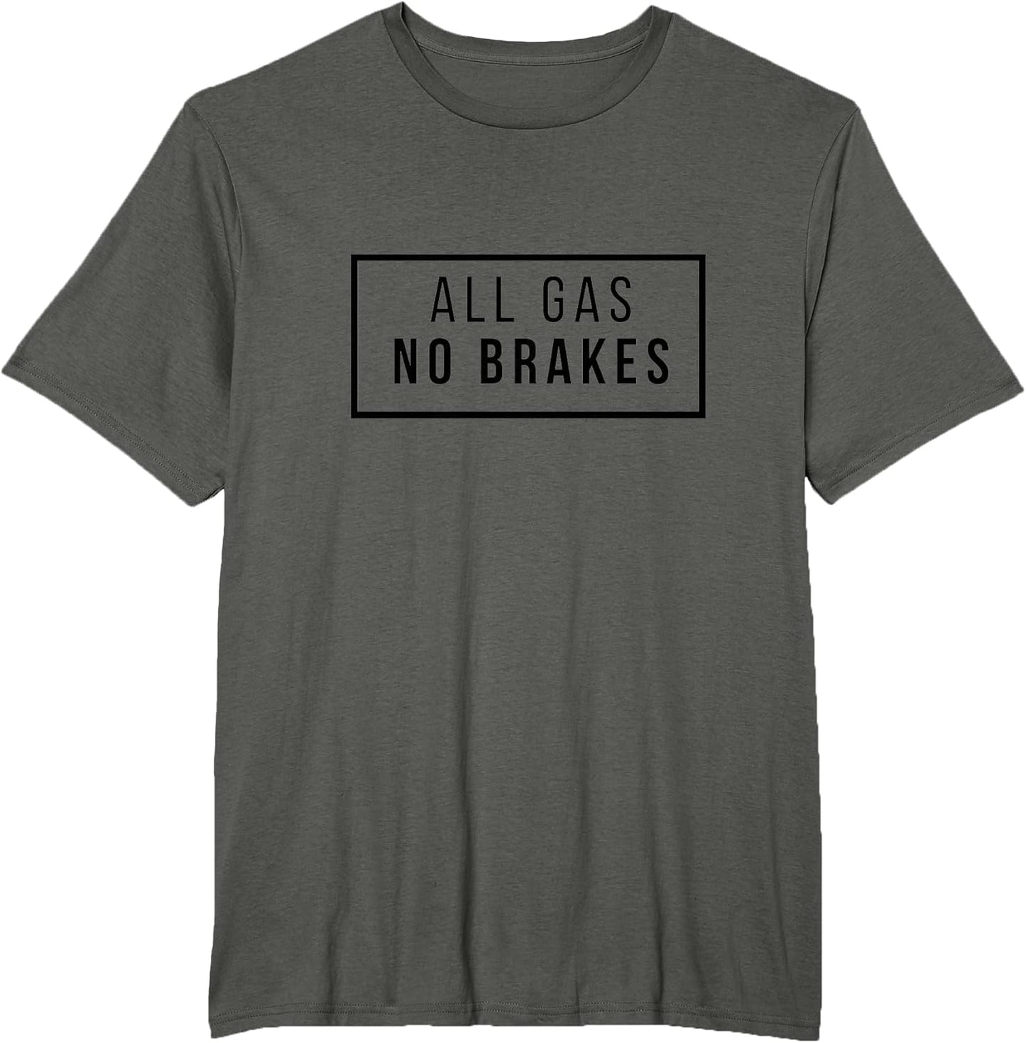 Men's All Gas, No Brakes Classic Fit Grey Cotton T-Shirt, Small