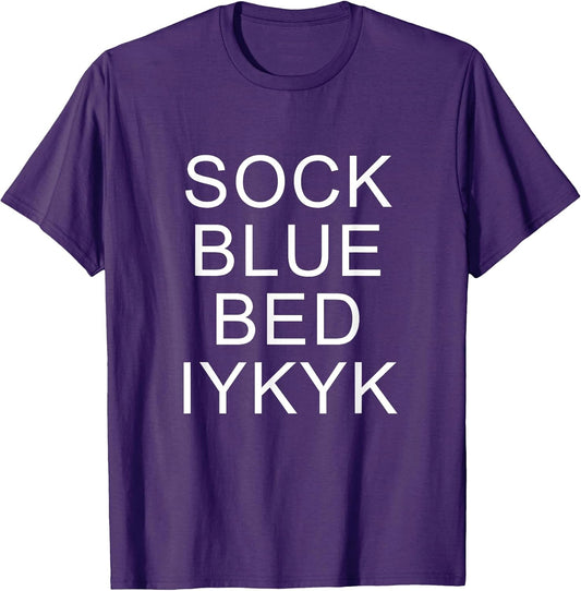 Sock Blue Bed Iykyk Quote