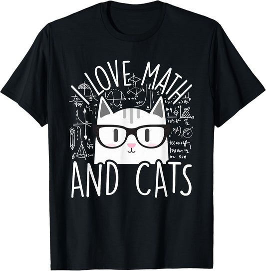 I Love Math and Cats Cute Kitty Cat Feline Lover Gift T-Shirt Small