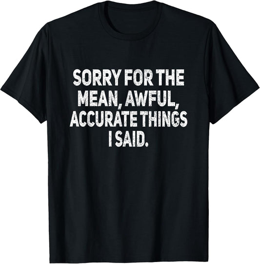 Funny Ironic Sarcastic Saying Gift For Men Women