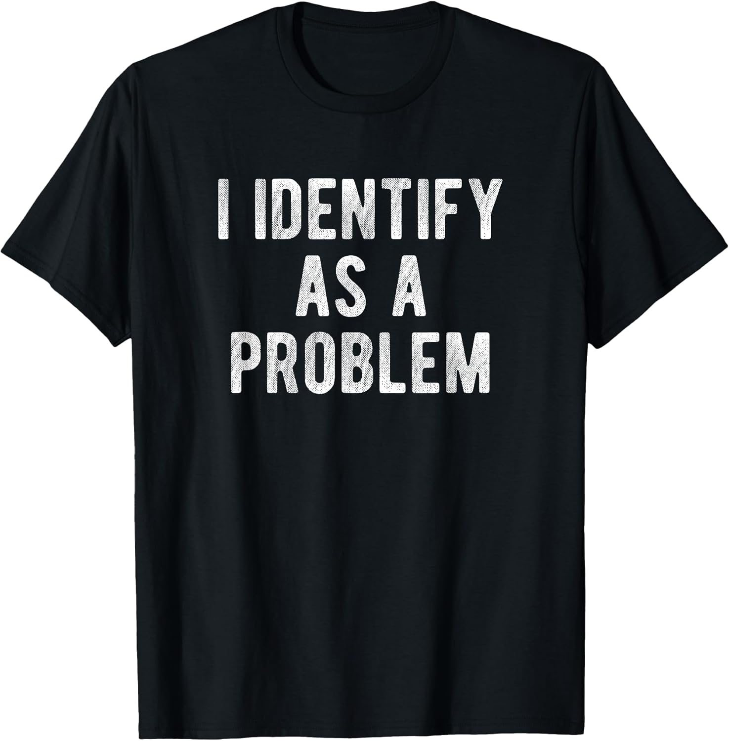 Funny Sarcastic Quotes I Identify As A Problem