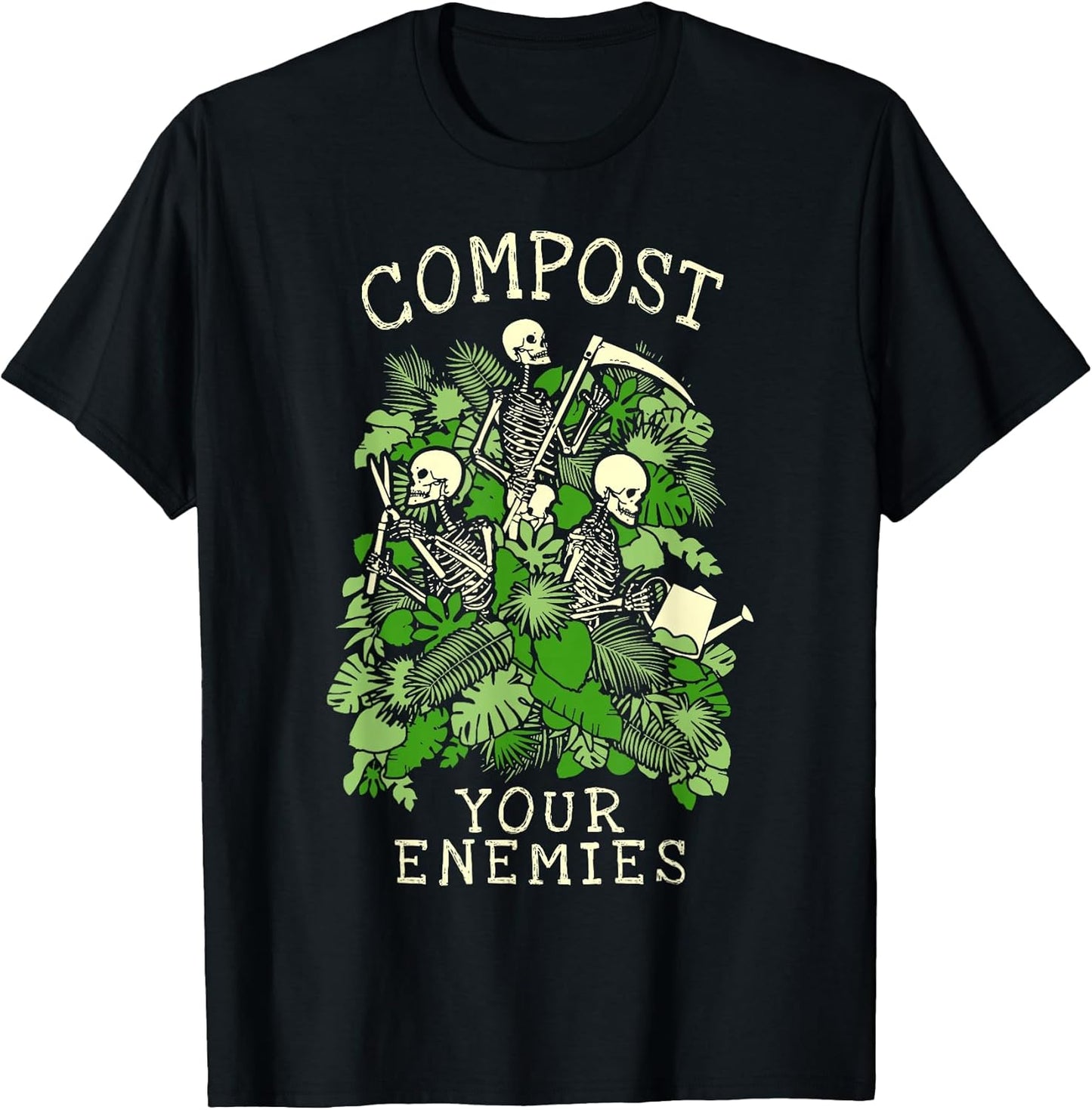 Compost Your Enemies Funny Gardening Goth Skeleton Gardener T-Shirt