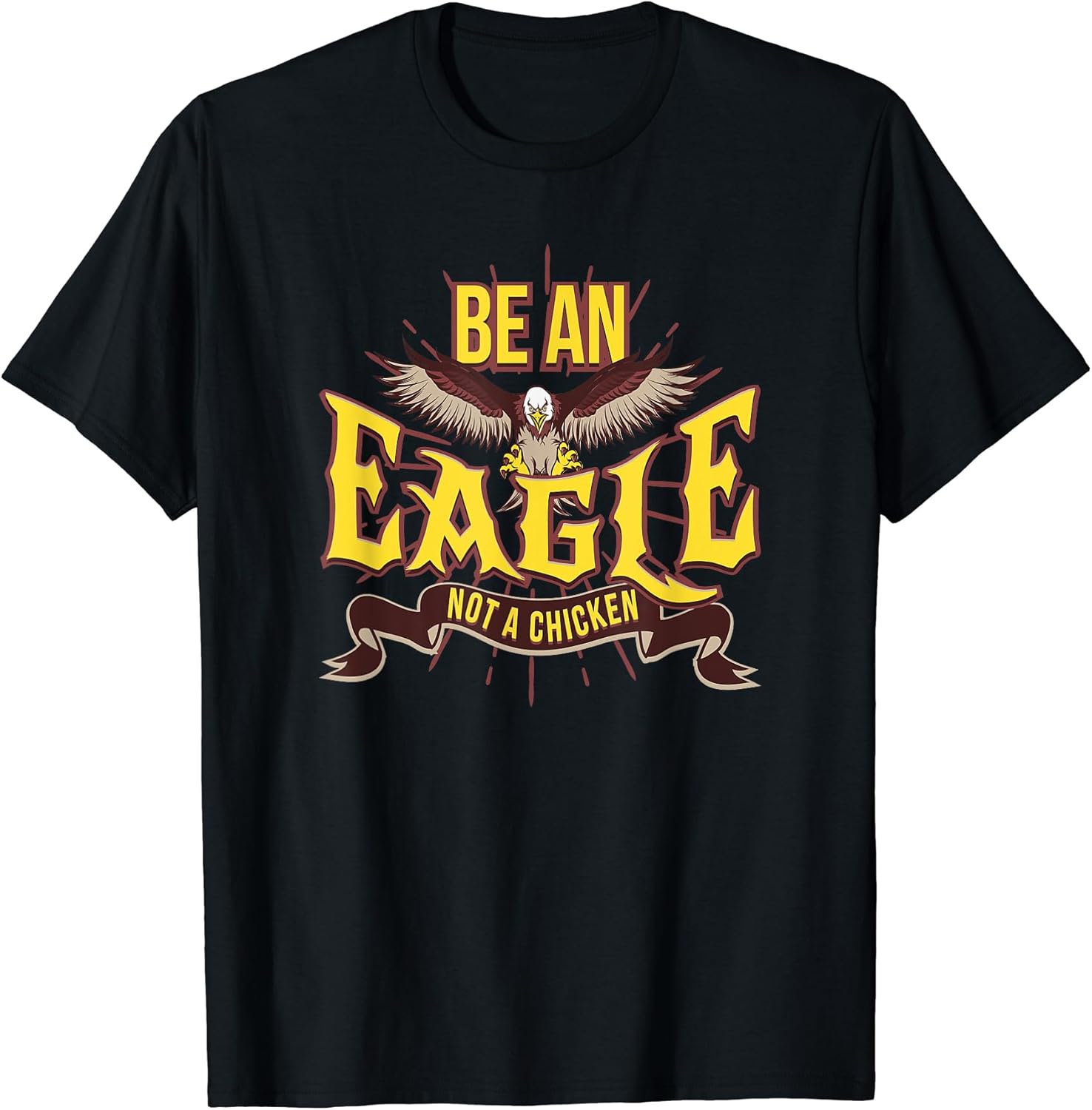 Eagle Not A Chicken