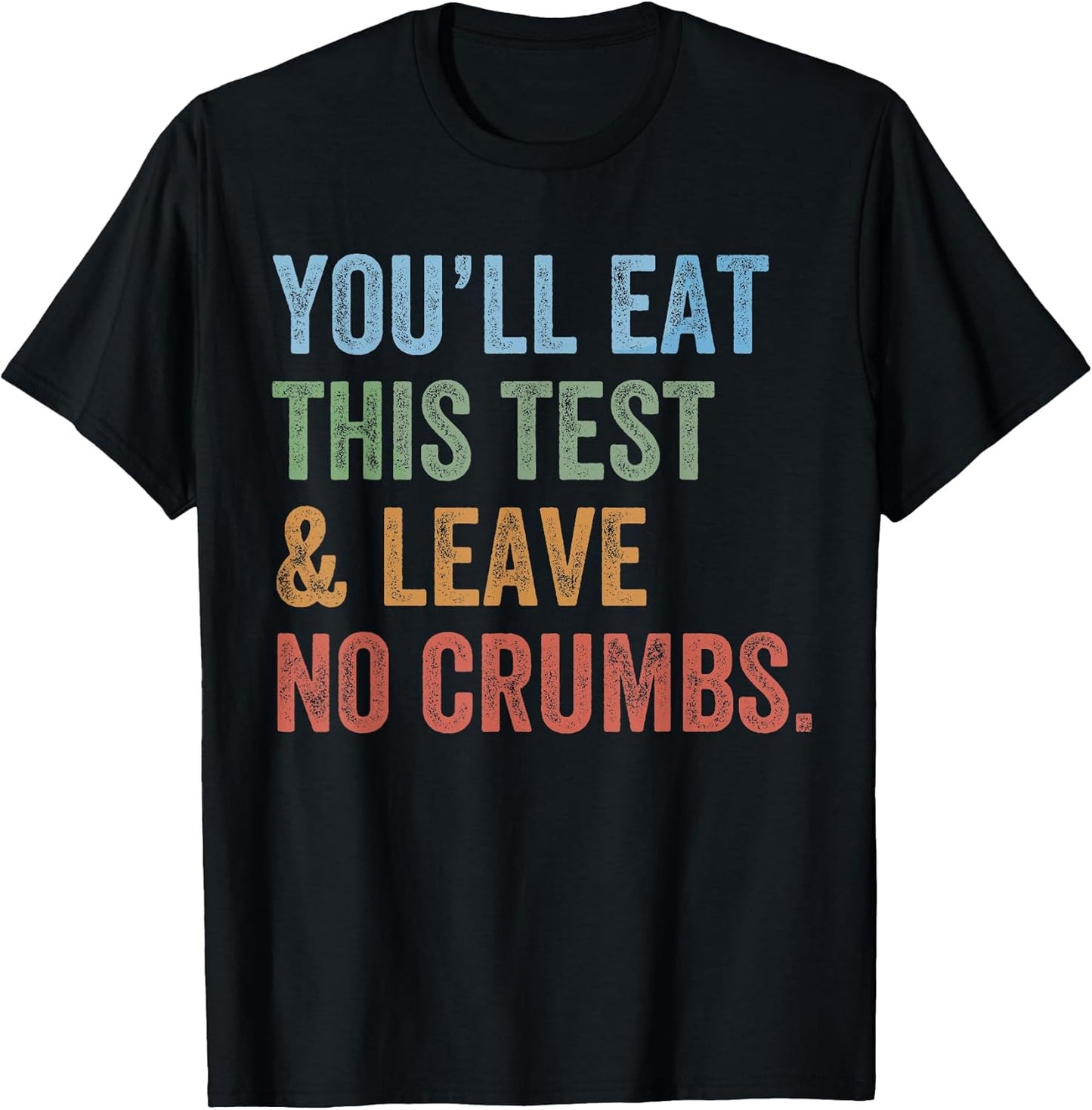 Funny Matching Testing You Will Eat The Test Motivation Exam T-Shirt