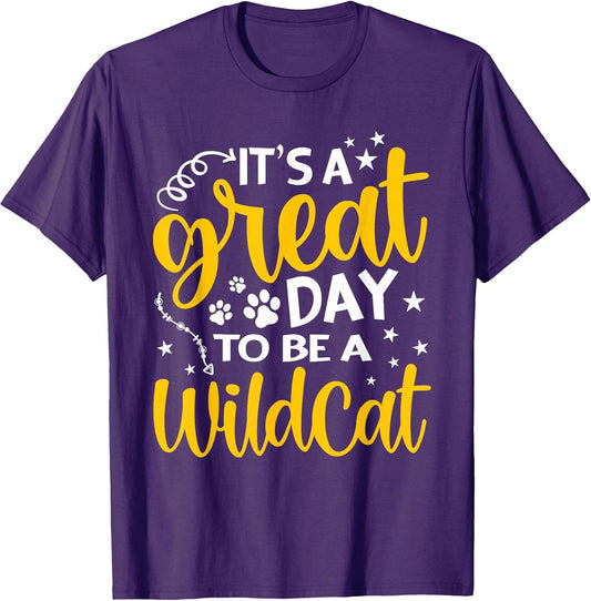 It's Great Day to Be A Wildcat Funny Cat Lover Kitty Kitten T-Shirt