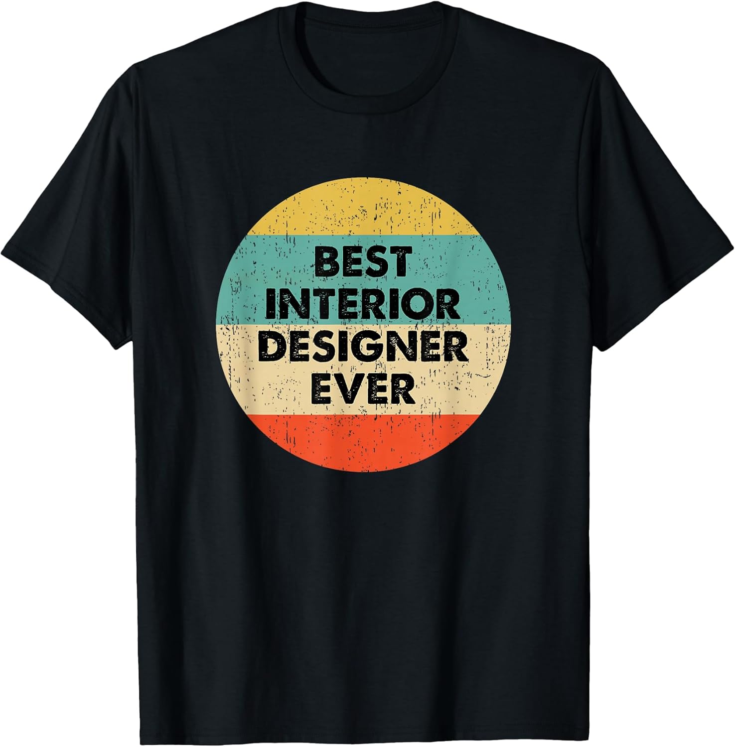 Interior Designer Shirt | Best Interior Designer Ever T-Shirt