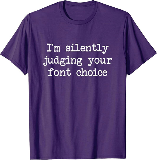 Funny graphic designer font humor gift T-Shirt