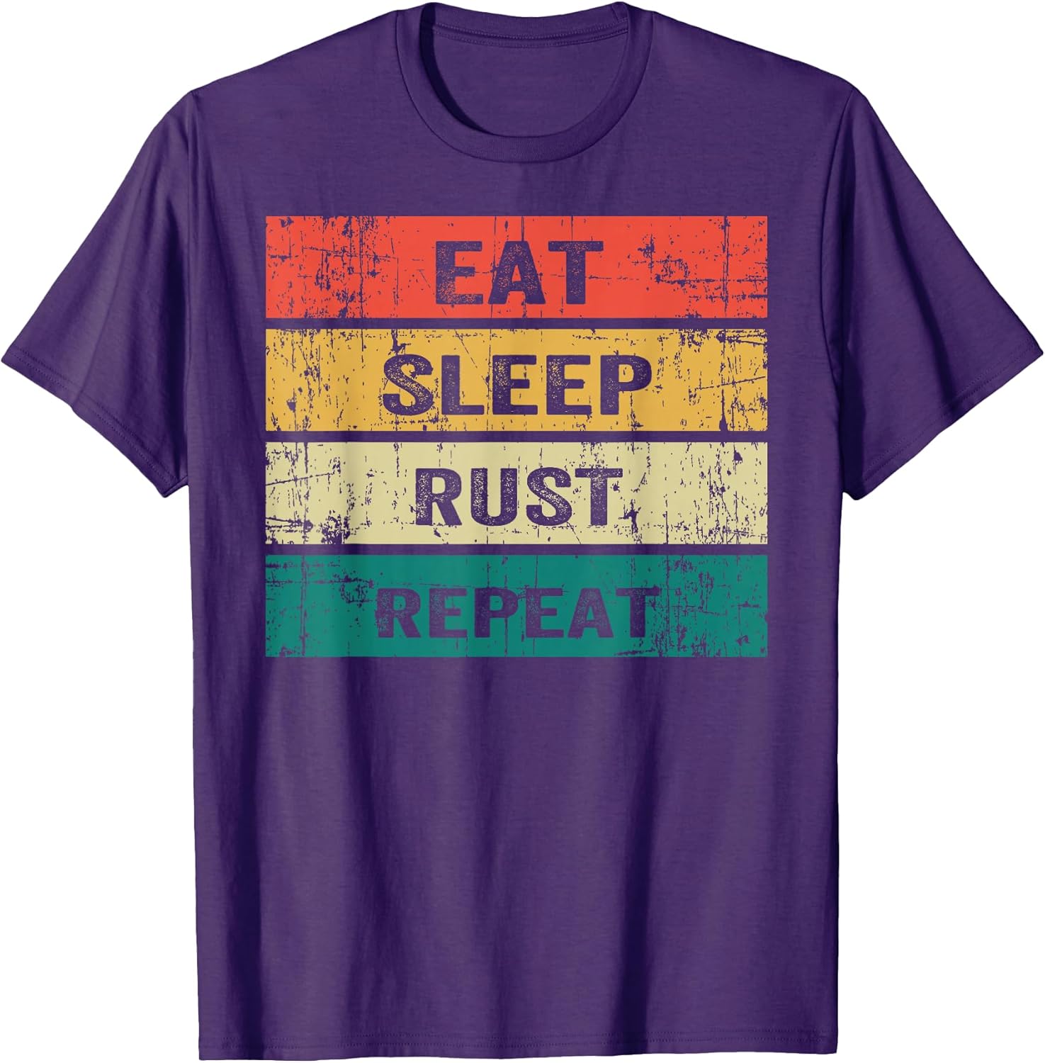 EAT SLEEP RUST REPEAT Funny Gaming Tee