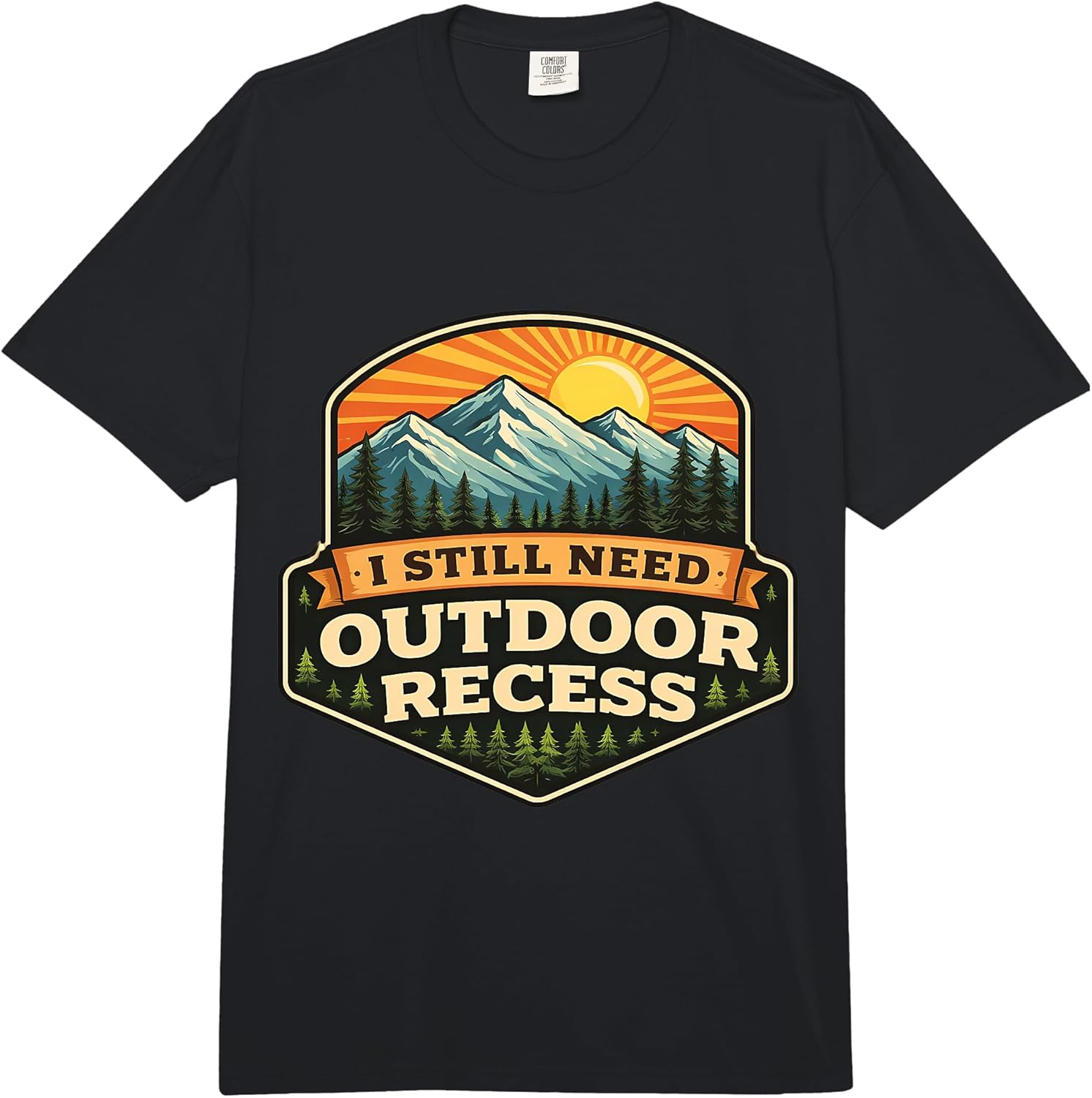 I Still Need Outdoor Recess Nature Merch