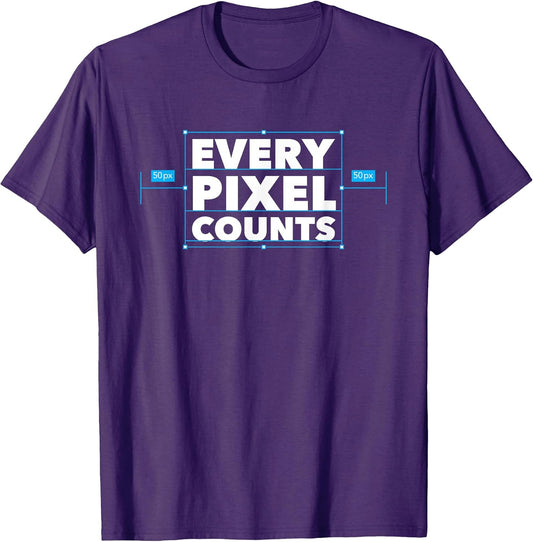 Every Pixel Counts Graphic Designer T-Shirt Men Women Kids T-Shirt