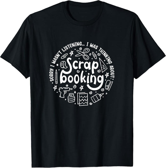 Crafting Funny Saying Hobby Designer Scrapbooking T-Shirt