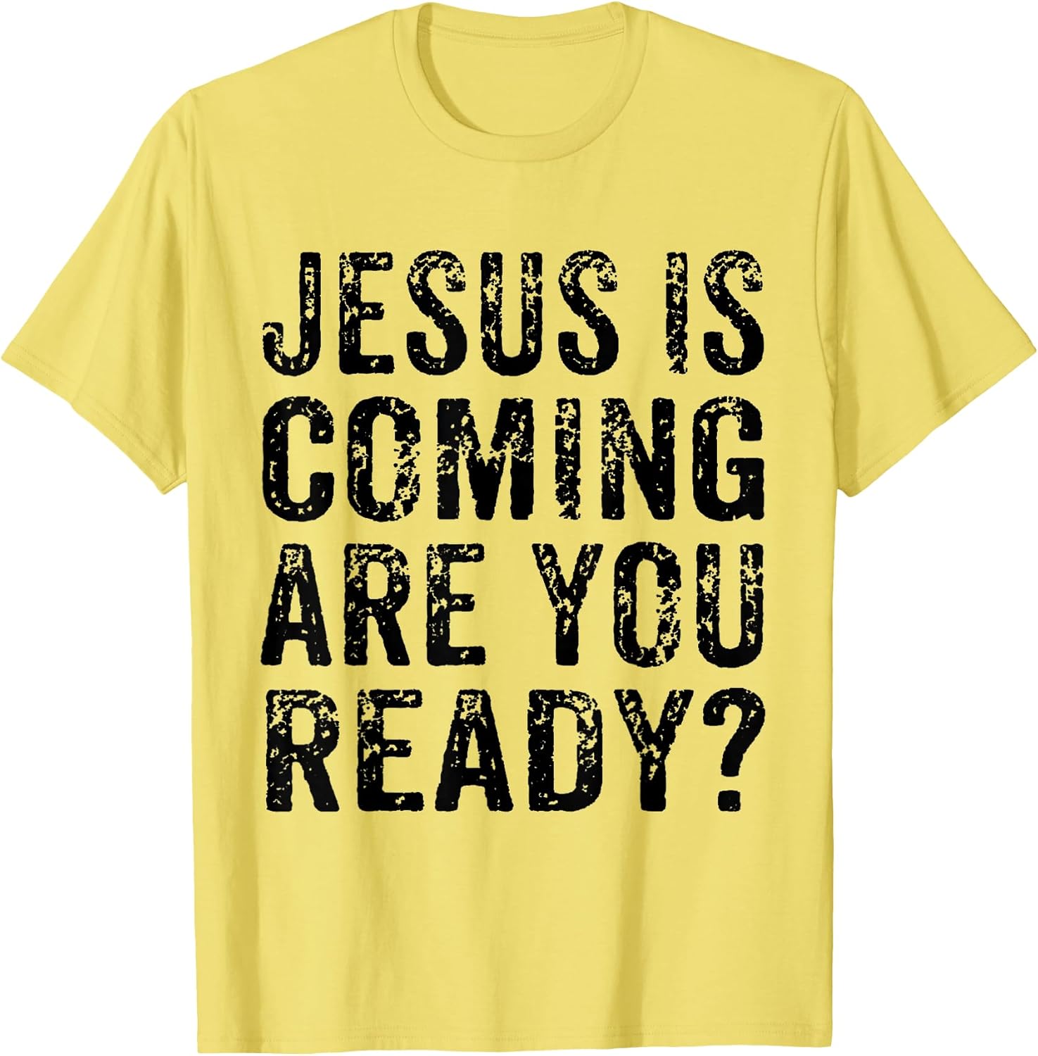 Jesus Is Coming Back Are Your Ready Christian Tees