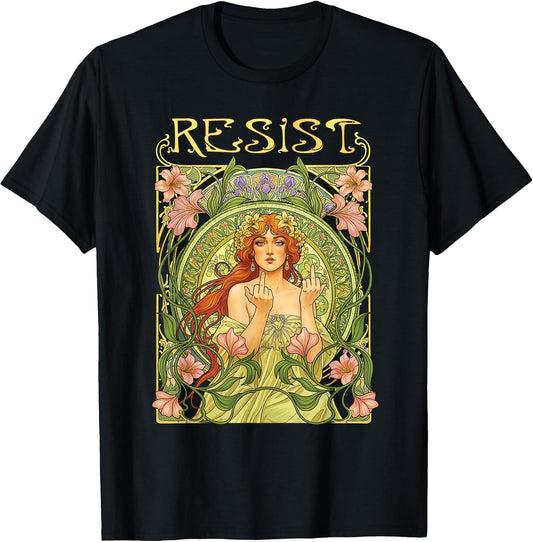 Resist Art Nouveau Mucha Funny Flower Floral Men Women T-Shirt