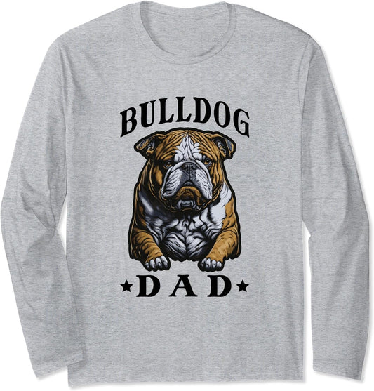English Bulldog Dad Dog Lover Bulldog Dad Long Sleeve T-Shirt