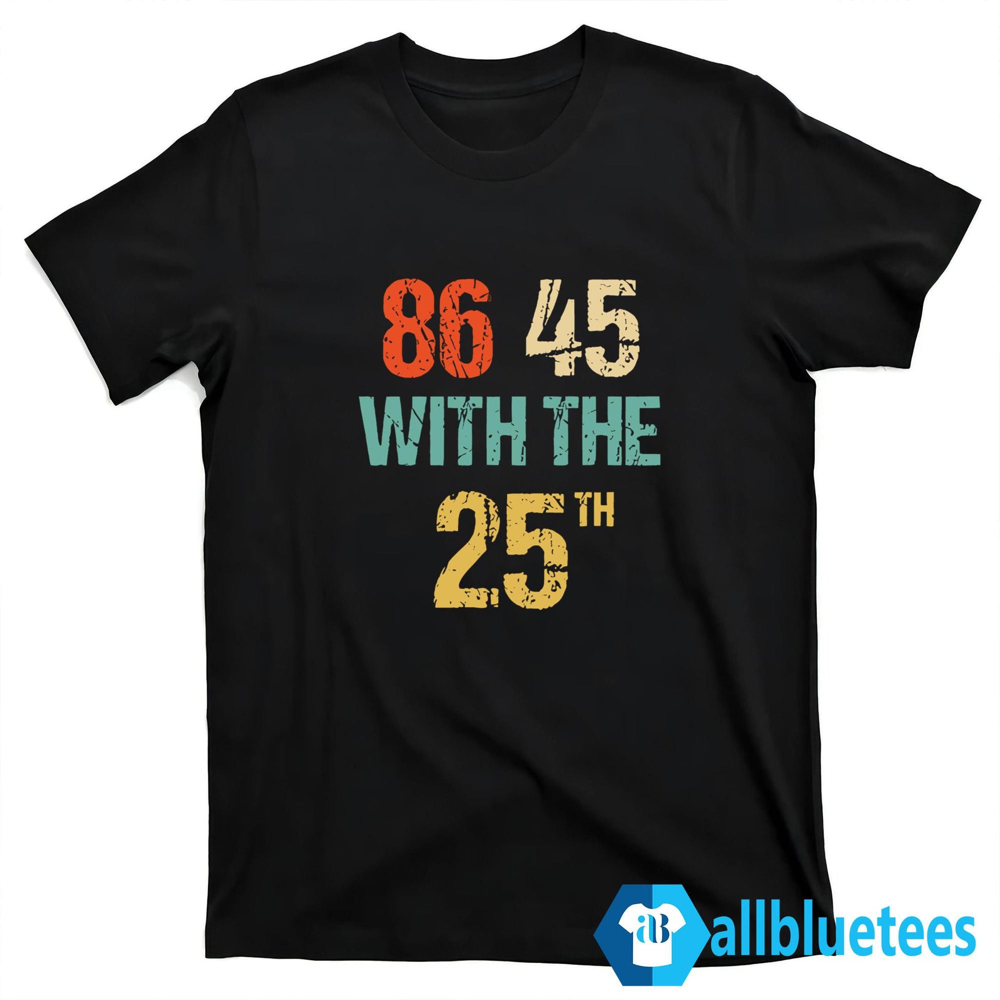 86 45 With The 25th Shirt