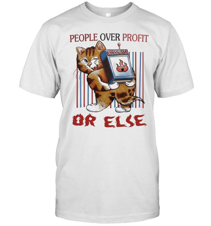 Tiger people over profit or else Unisex T-Shirt