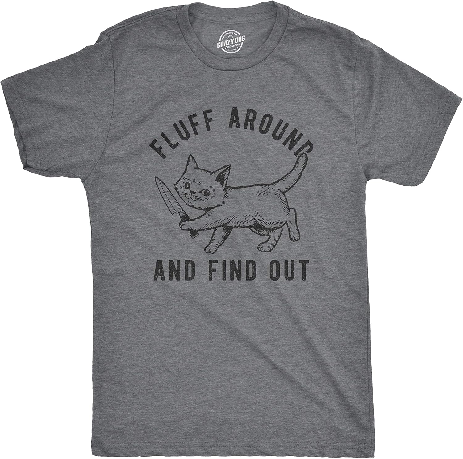 Mens Fluff Around and Find Out T Shirt Funny Pet Kitty Cat Animal Lover Knife Graphic Tee