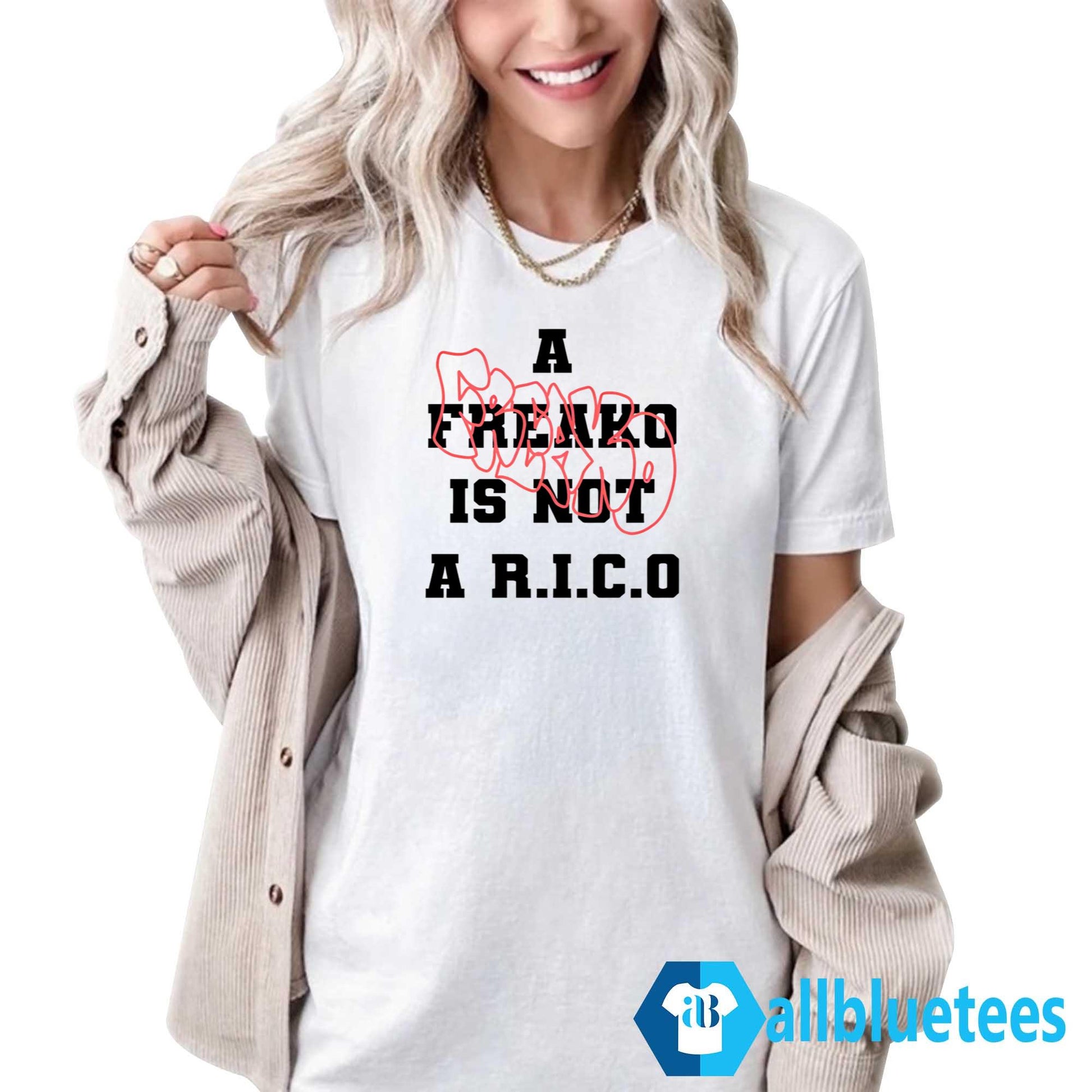 A Freako Is Not A Rico T-Shirt