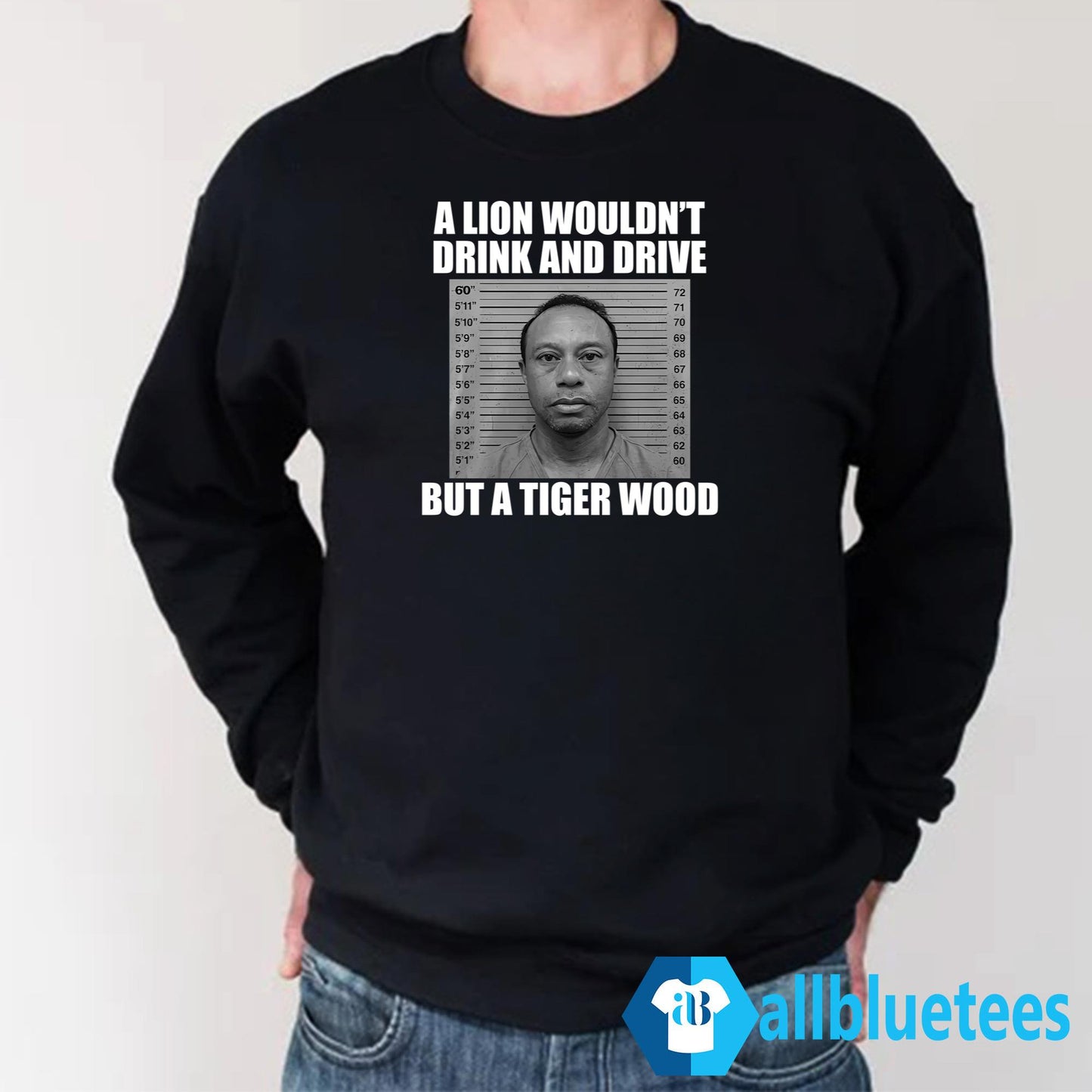 A Lion Wouldn’t Drink And Drive But A Tiger Wood Shirt