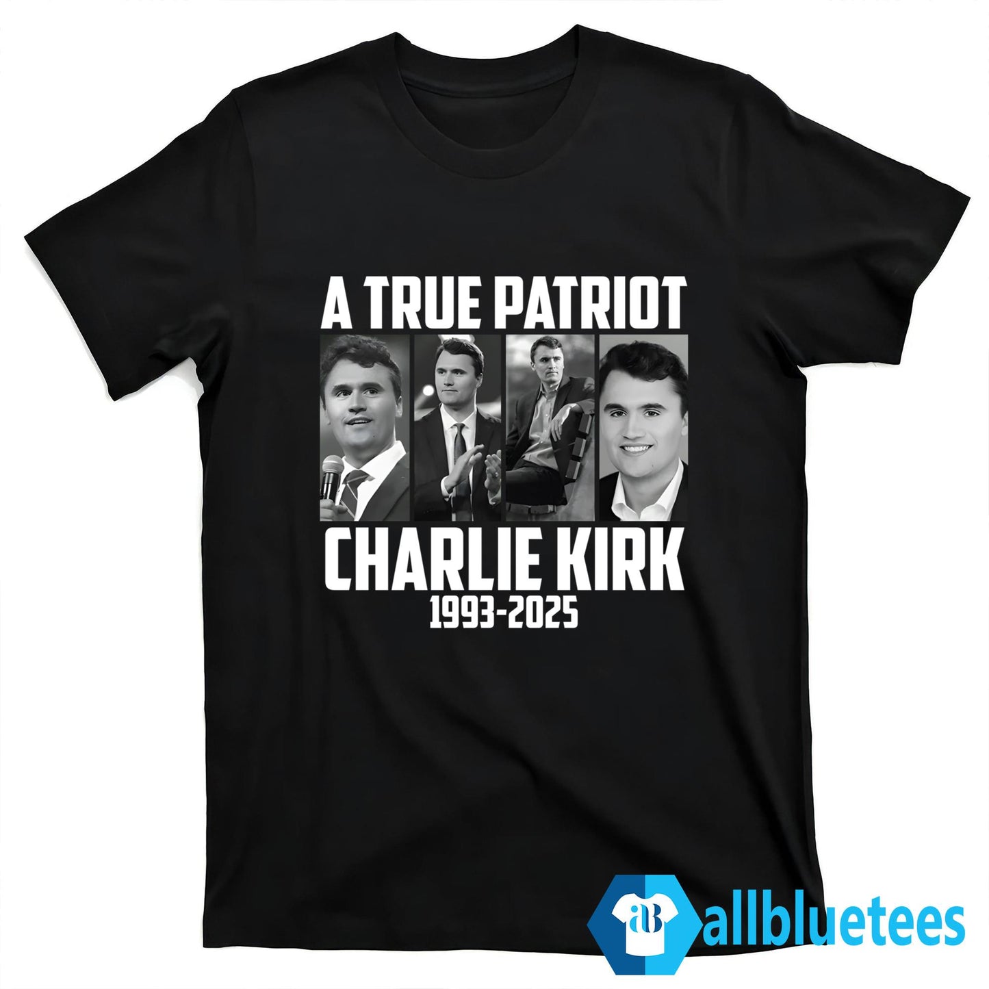 A True Patriot Charlie Kirk 1993-2025 Shirt