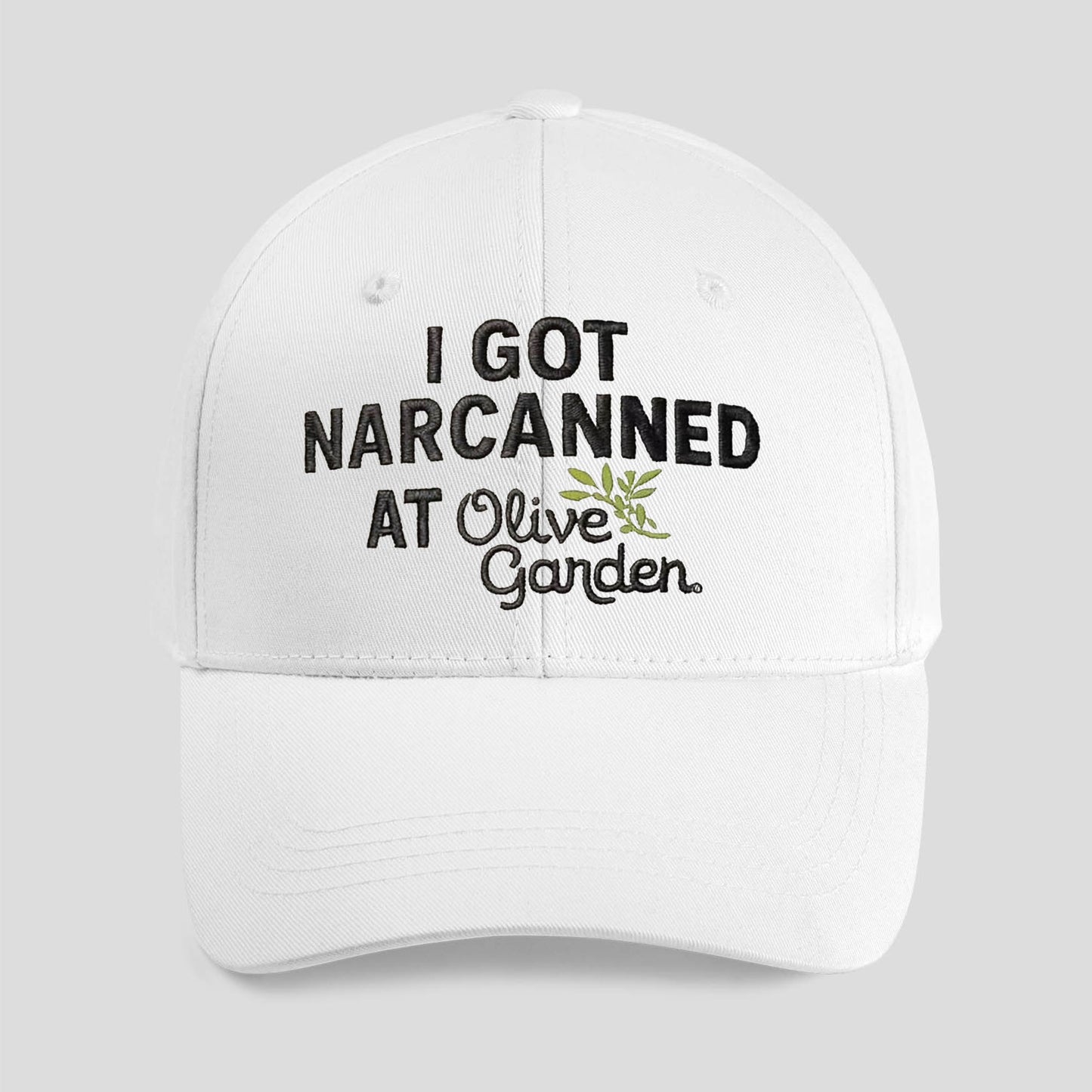 I Got Narcanned At Olive Garden Hat