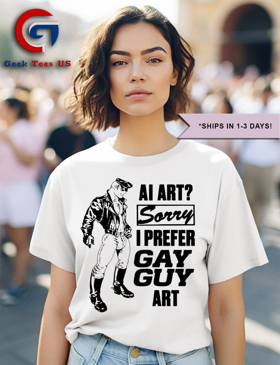 AI art sorry I prefer gay guy art shirt