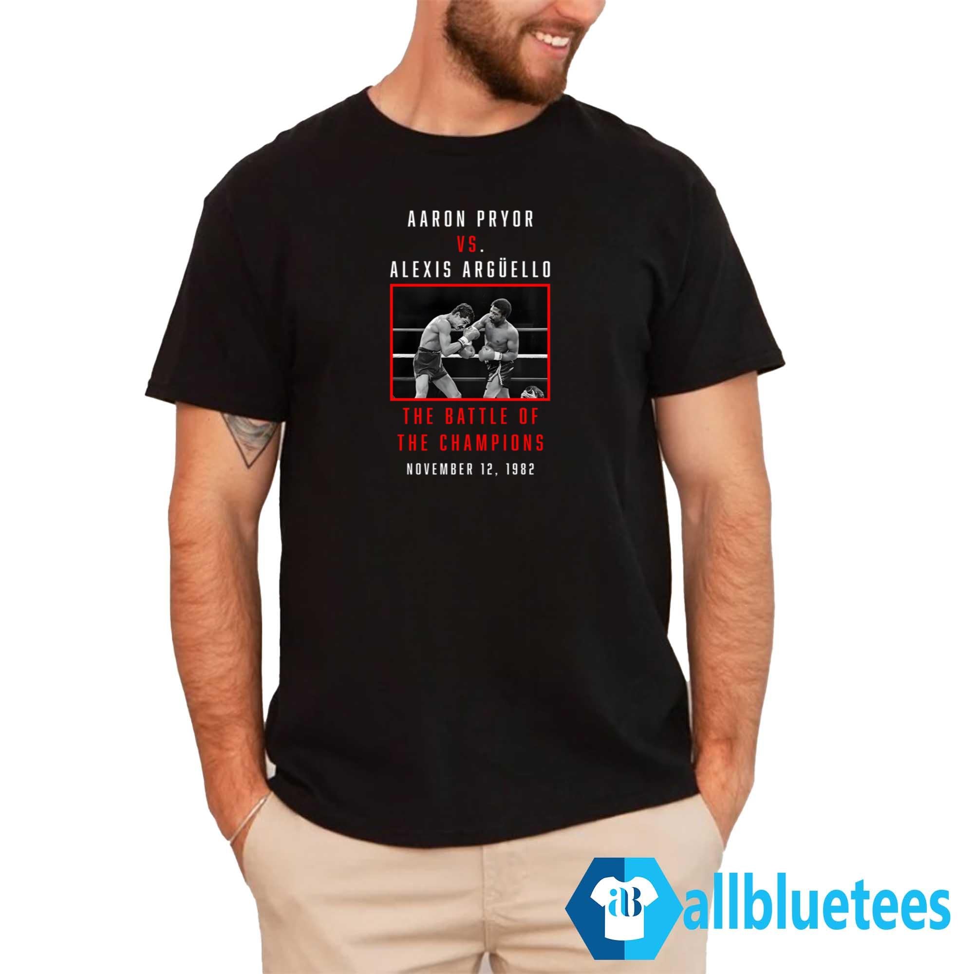 Aaron Pryor Vs Alexis Arguello The Battle Of The Champions Shirt