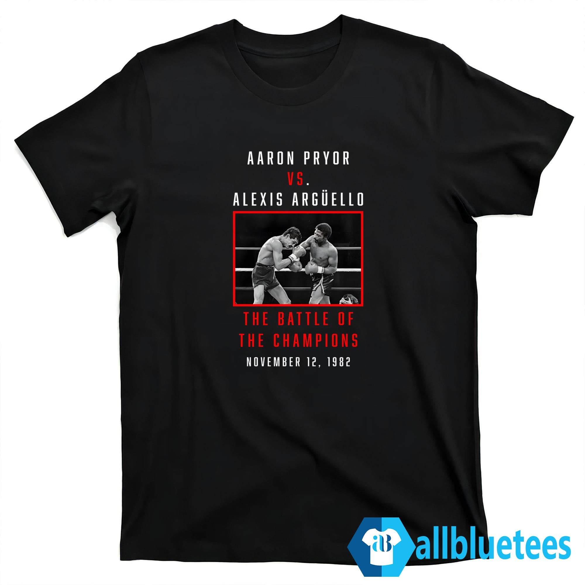 Aaron Pryor Vs Alexis Arguello The Battle Of The Champions Shirt