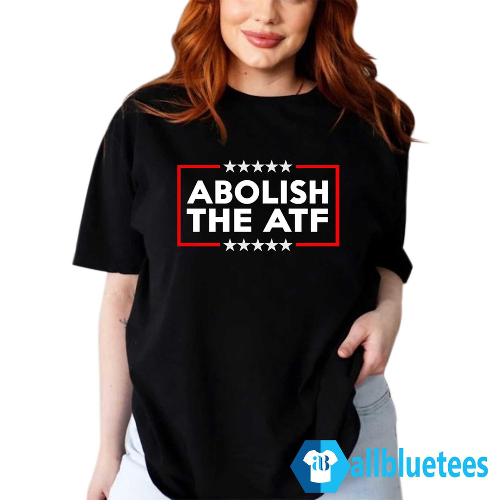 Abolish The ATF Shirt
