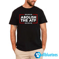 Abolish The ATF Shirt