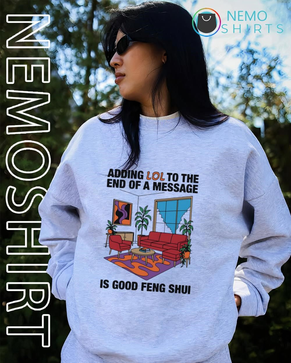 Adding lol to the end of a message is good feng shui room house shirt