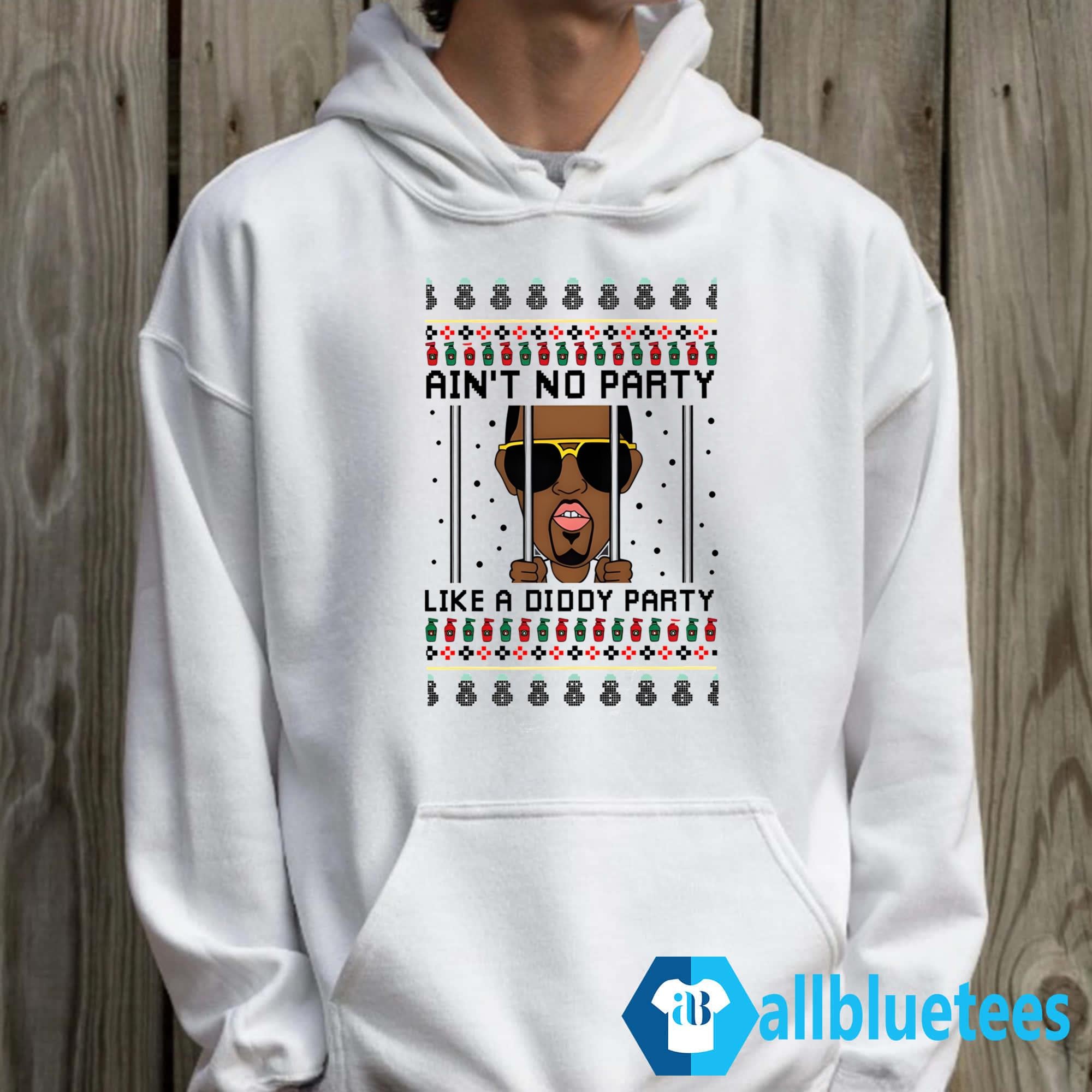 Ain’t No Party Like A Diddy Party Christmas Sweater