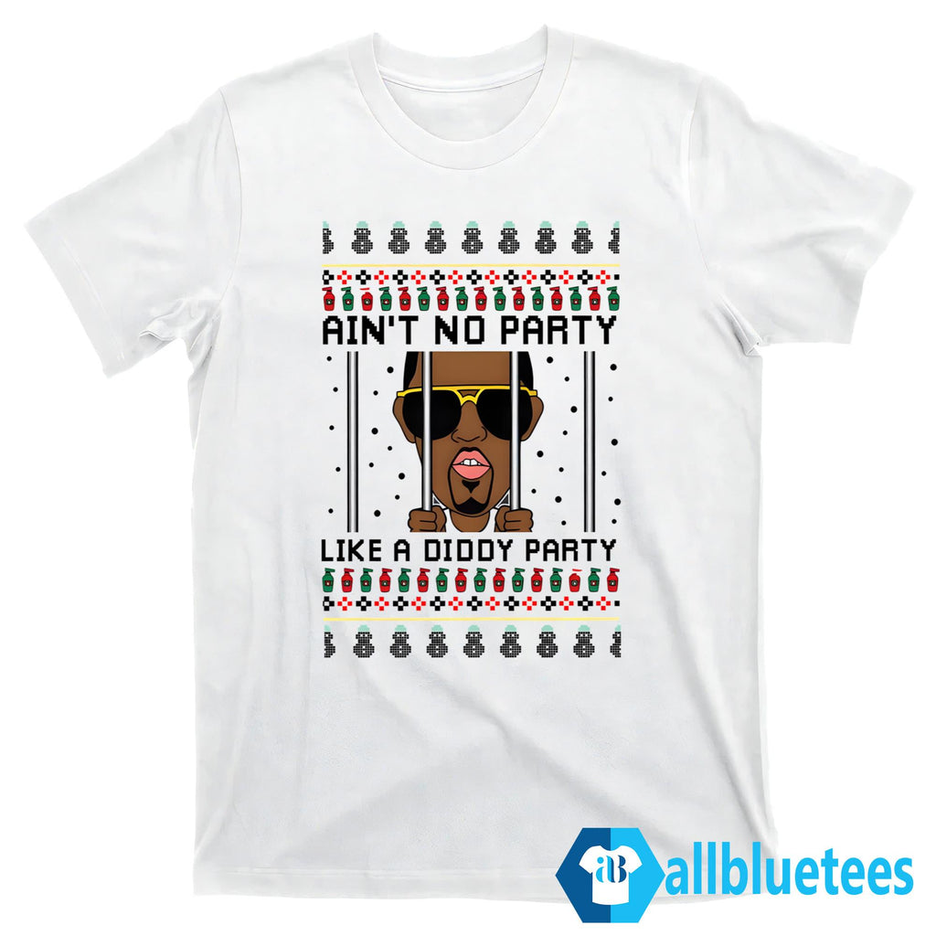 Ain’t No Party Like A Diddy Party Christmas Sweater