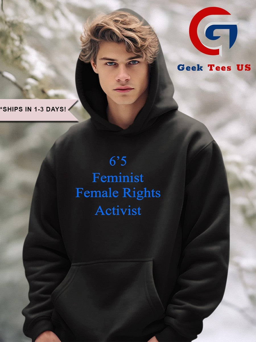 Akshay 6’5 feminist female rights shirt