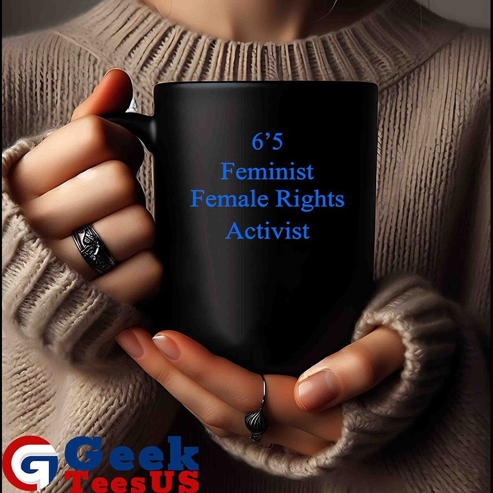 Akshay 6’5 feminist female rights shirt