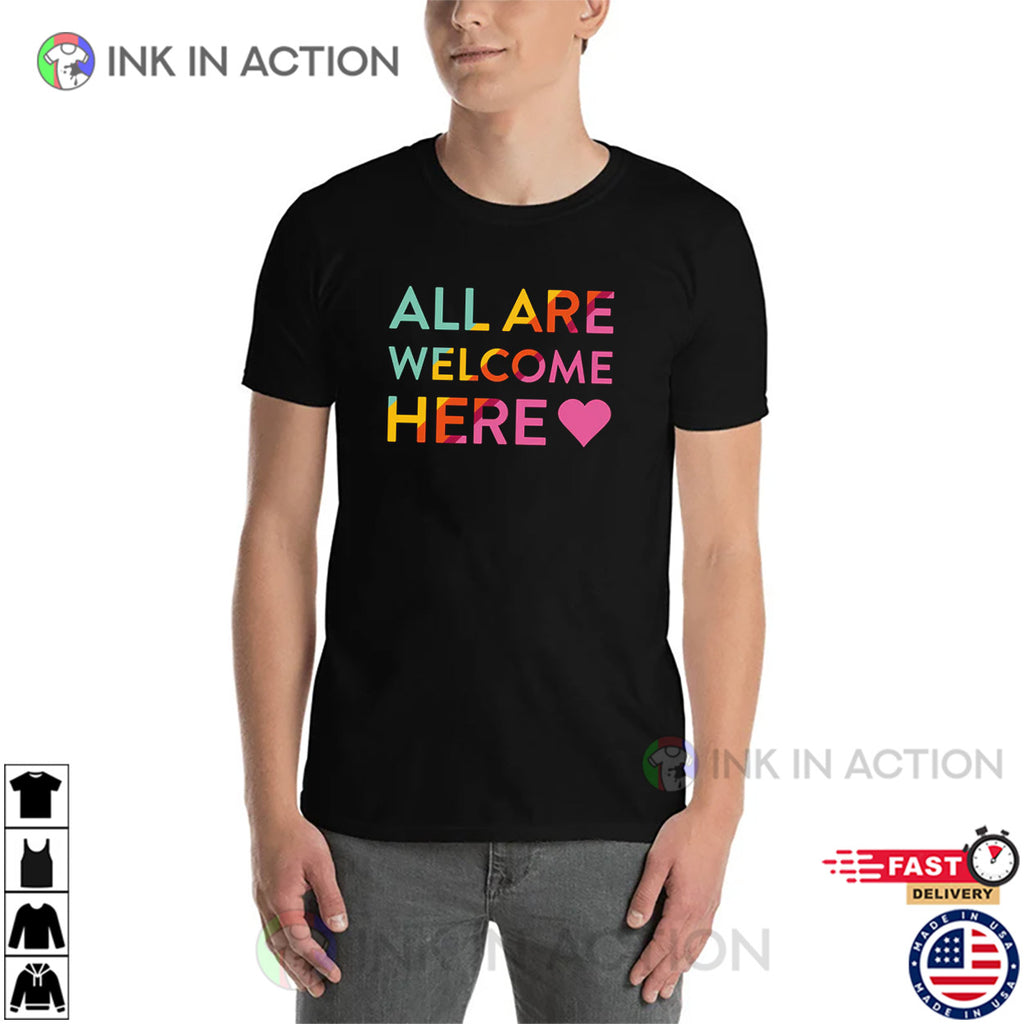 All Are Welcome Here Disability Rights T-shirt