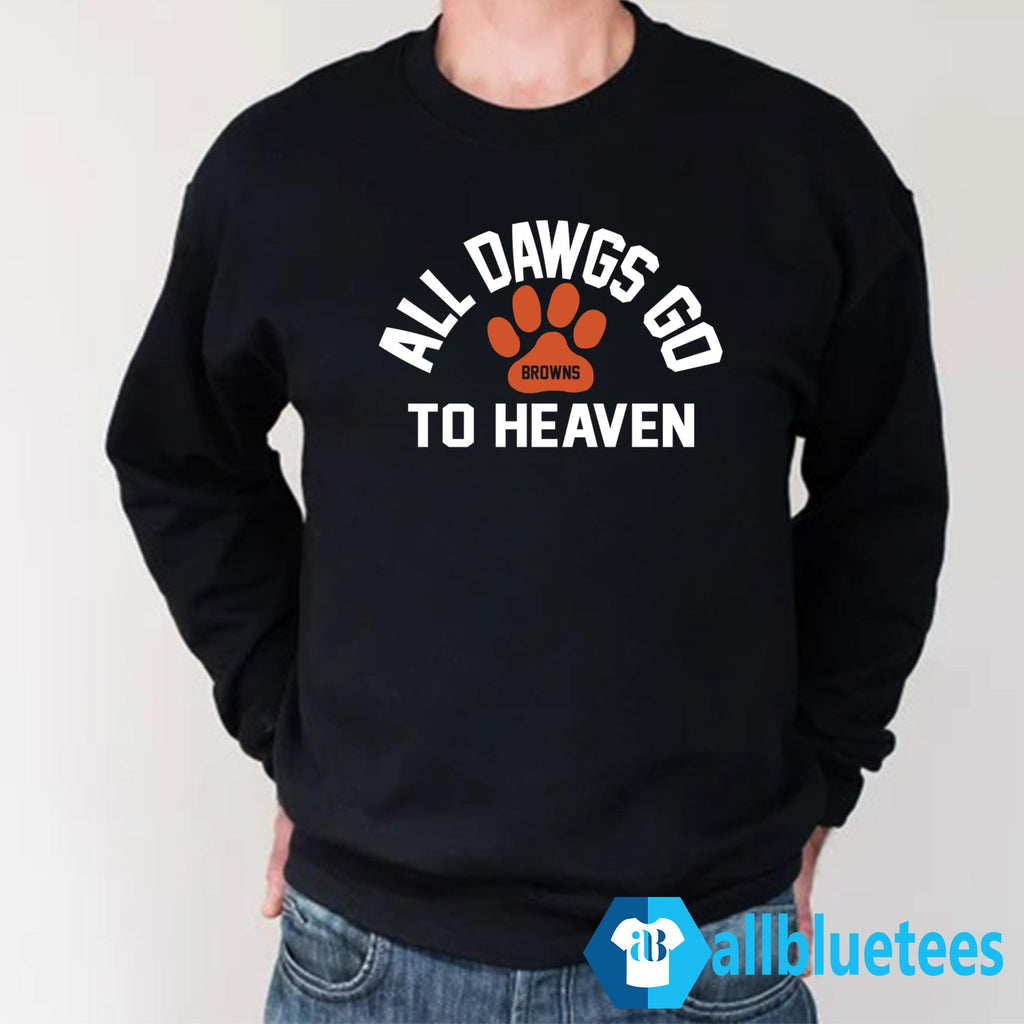 All Dawgs Go To Heaven Shirt