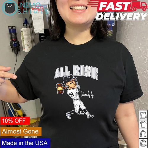 All Rise Aaron Judge New York Yankees player signature shirt
