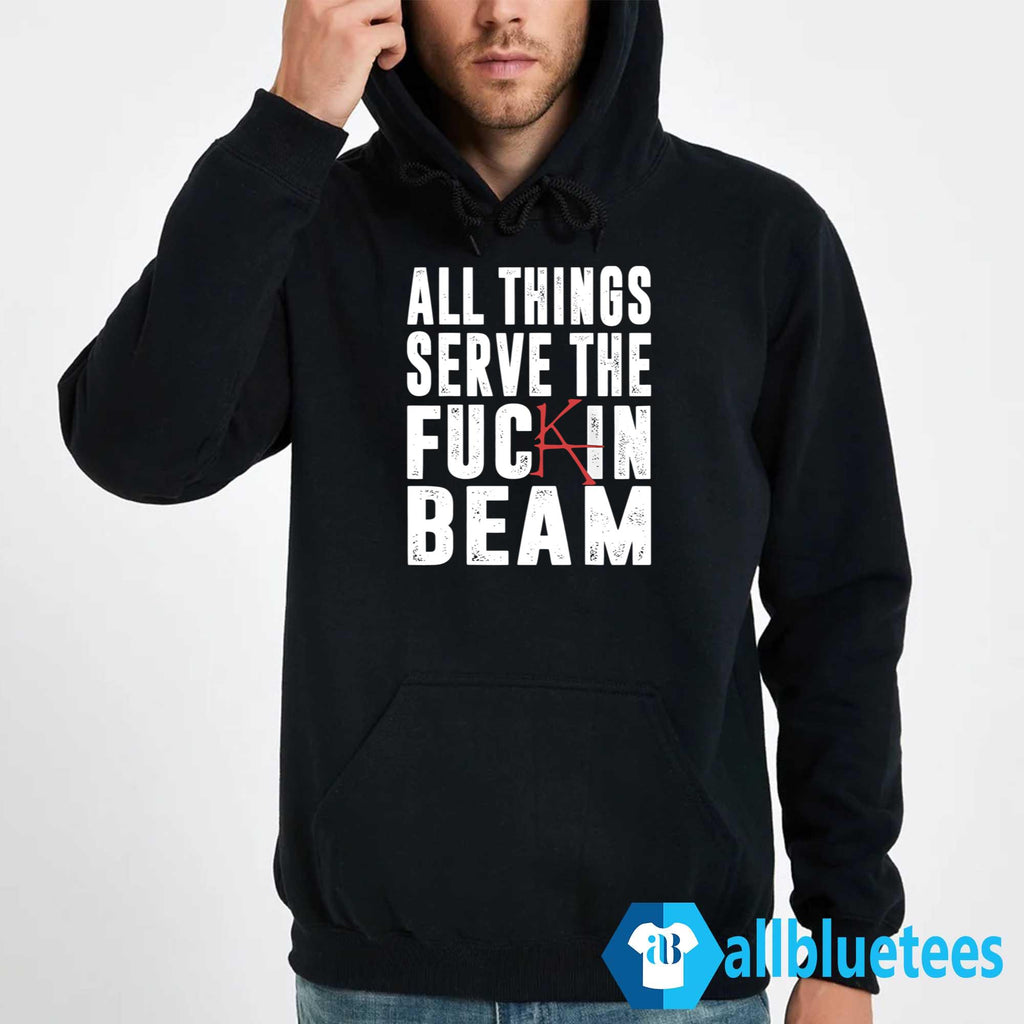 All Things Serve The Fuck In Beam Stephen King Shirt