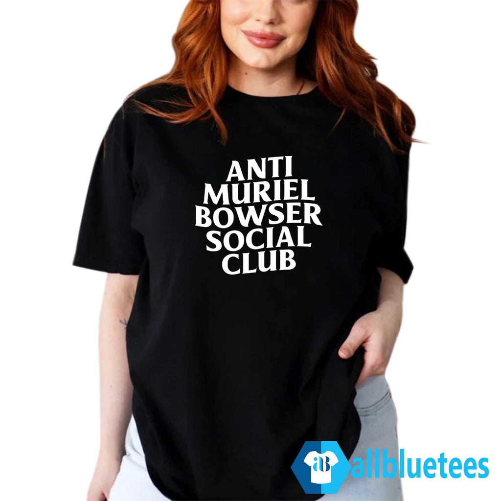 Allison Cunny Anti Muriel Bowser Social Club Shirt