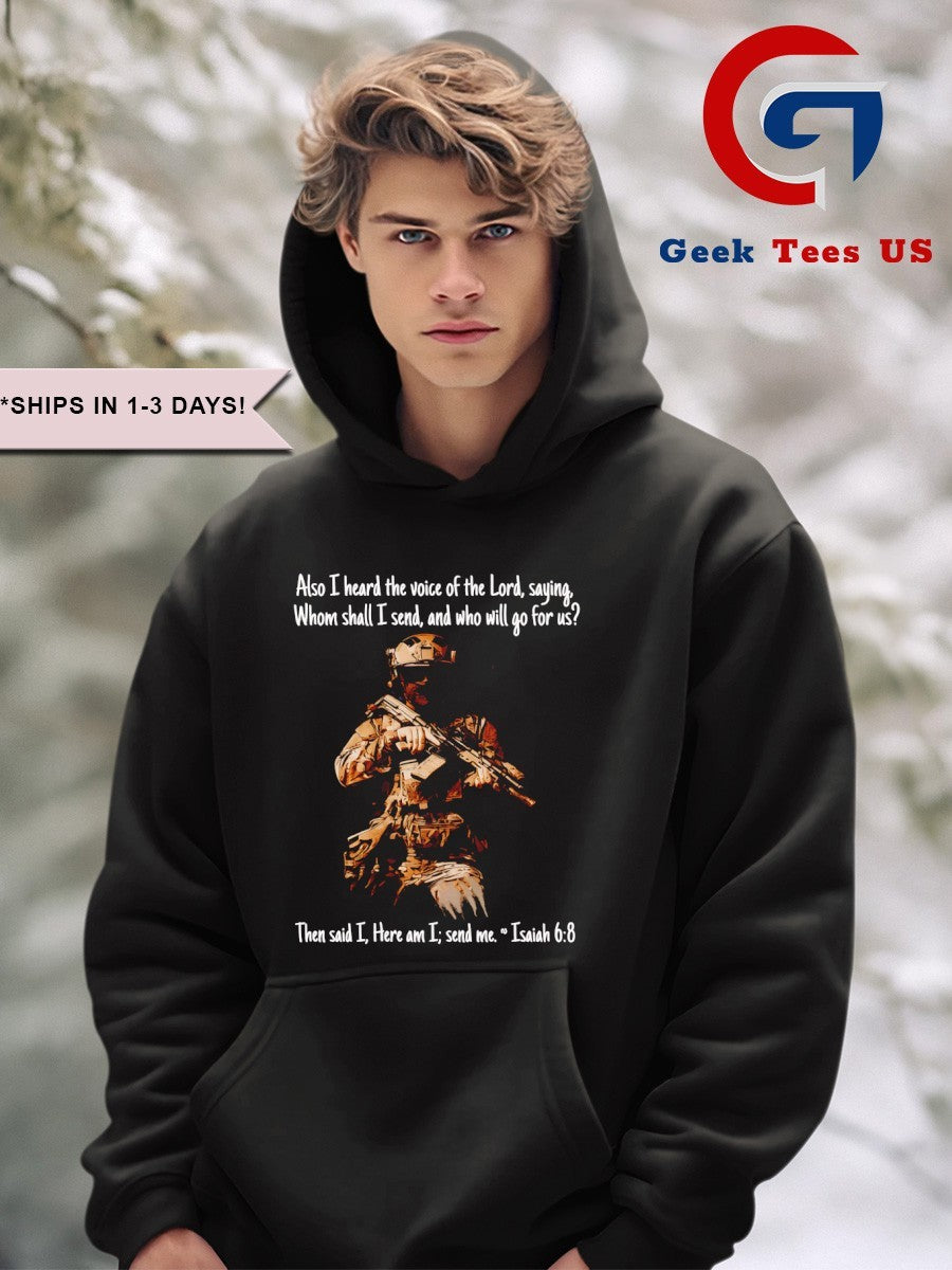 Also I heard the voice of the lord saying whom shall I send and who will go for us shirt