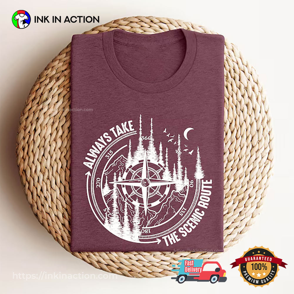 Always Take The Scenic Route Mountain T-shirt
