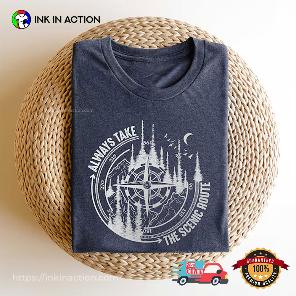 Always Take The Scenic Route Mountain T-shirt