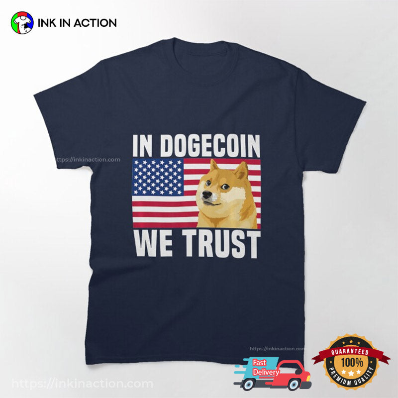 America In Dogecoin We Trust T-shirt