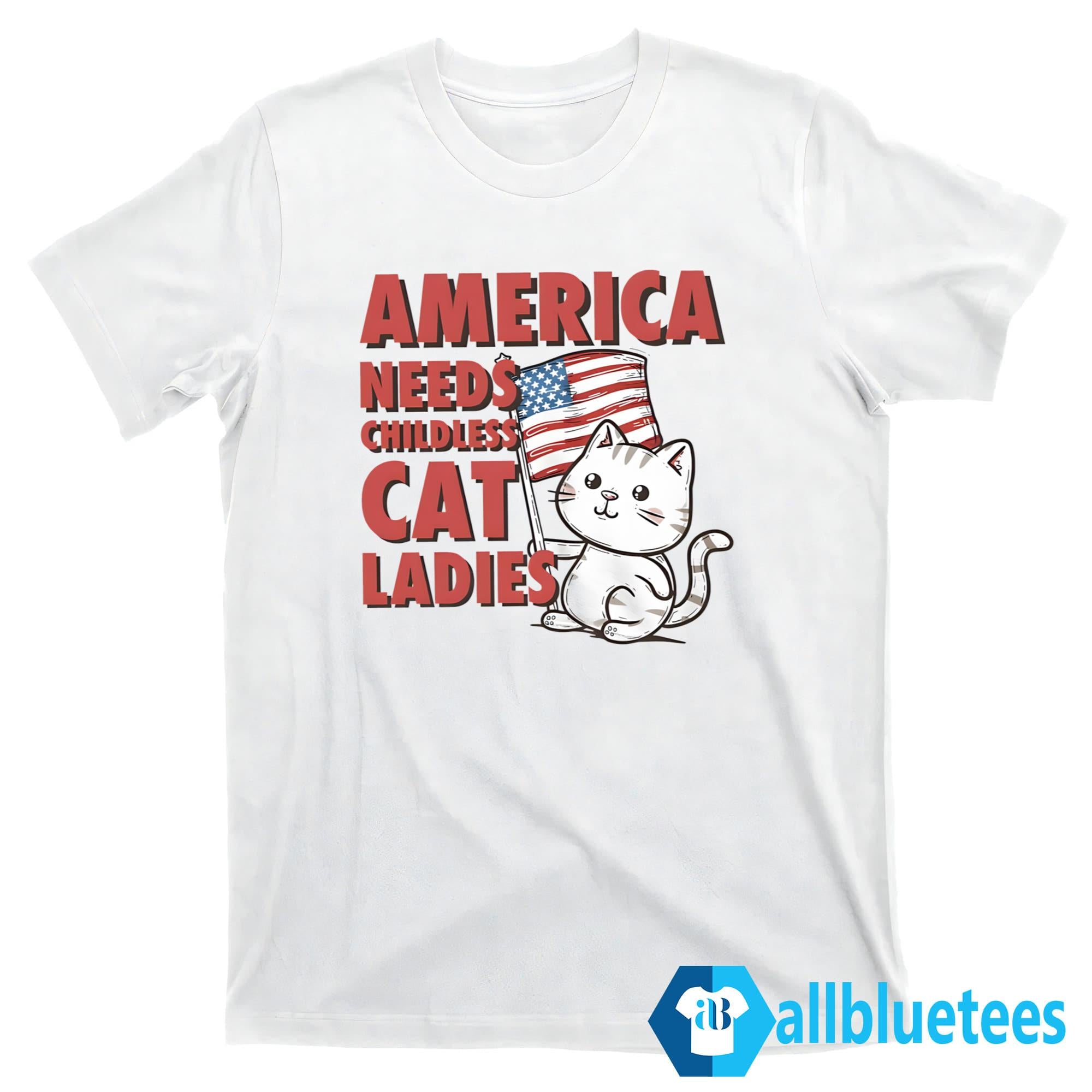 America Needs Childless Cat Ladies Harris Shirt
