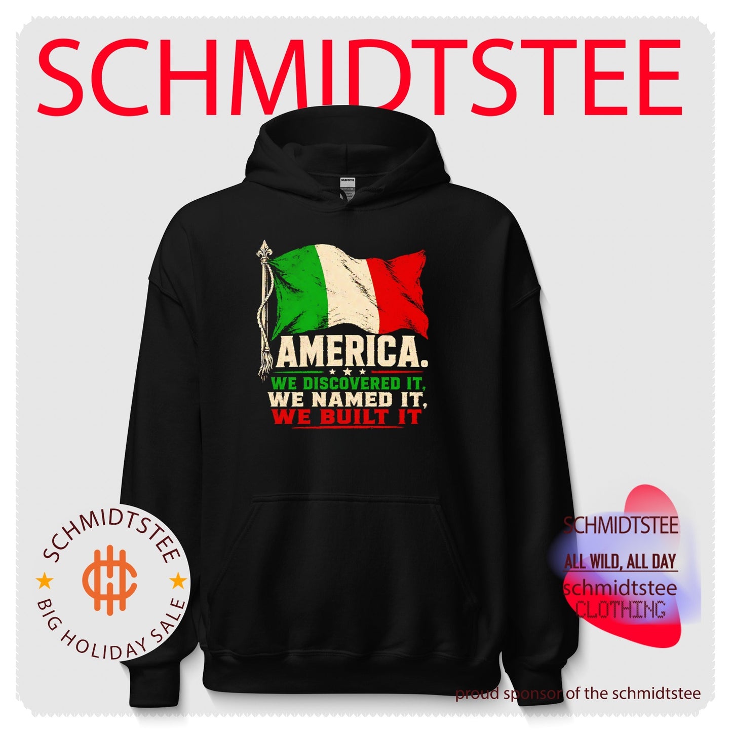America we discovered it we named it we built it Italian flag shirt