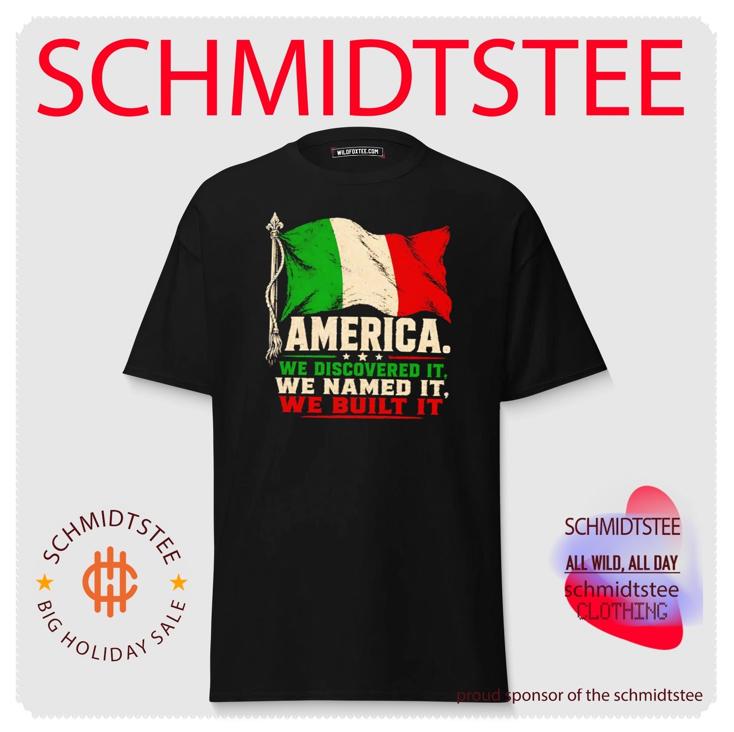 America we discovered it we named it we built it Italian flag shirt