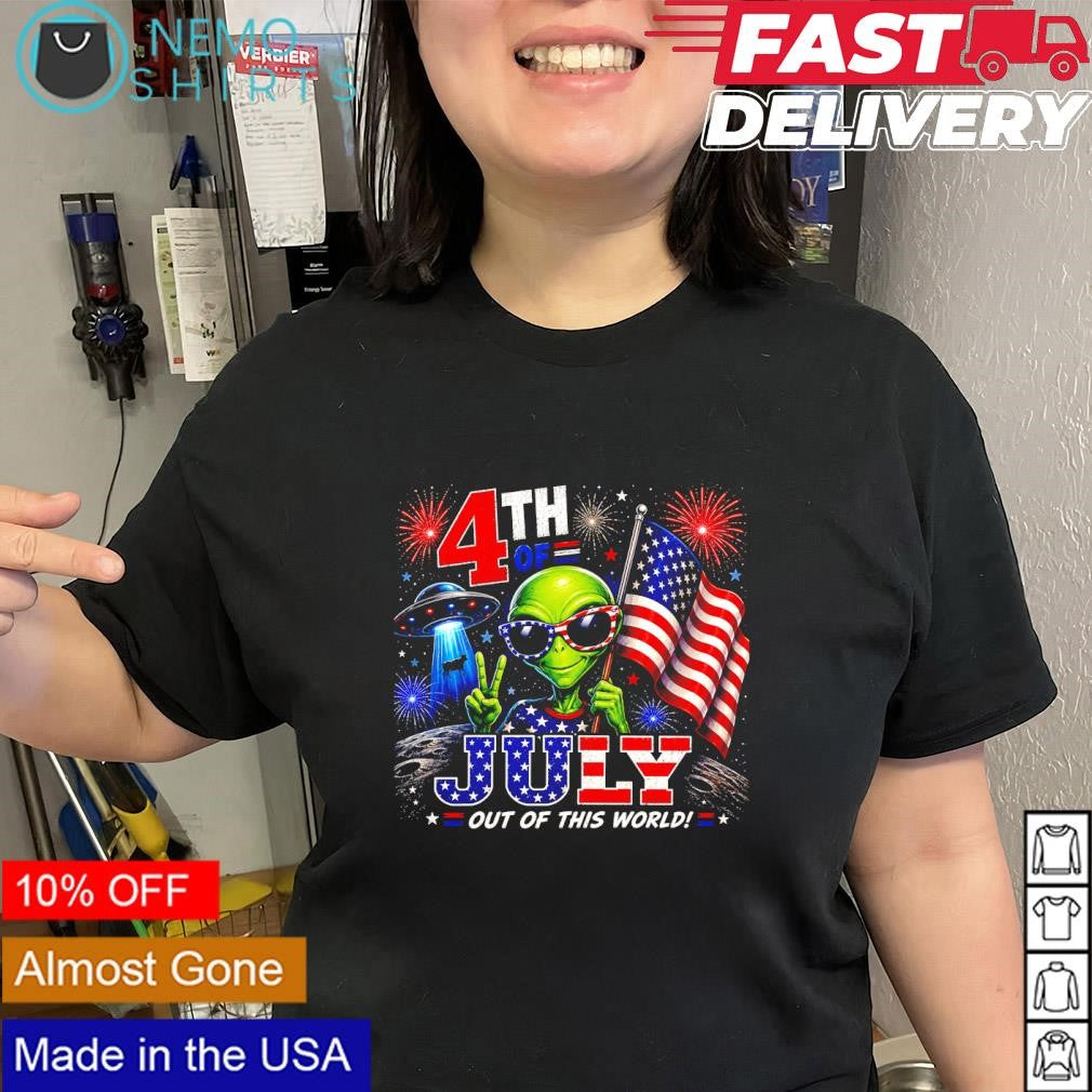 American Independence Day 4th of July out of this world alien UFO shirt